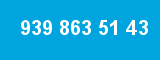 939 863 51 43 939 863 51 43
